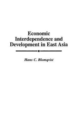 Economic Interdependence and Development in East Asia