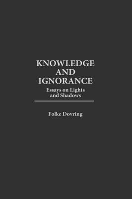 Knowledge and Ignorance: Essays on Lights and Shadows