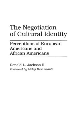 The Negotiation of Cultural Identity: Perceptions of European Americans and African Americans