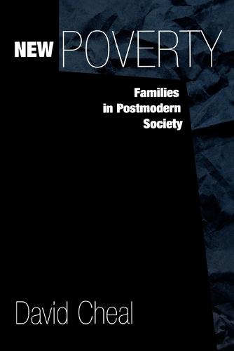 New Poverty: Families in Postmodern Society