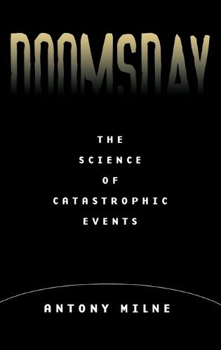 Doomsday: The Science of Catastrophic Events