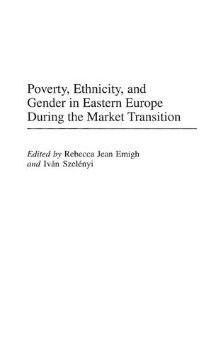 Poverty, Ethnicity, and Gender in Eastern Europe During the Market Transition