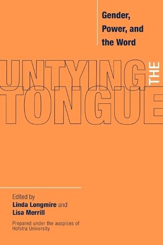 Untying the Tongue: Gender, Power, and the Word