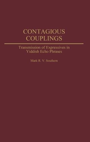 Contagious Couplings: Transmission of Expressives in Yiddish Echo Phrases