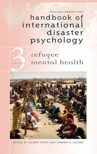Handbook of International Disaster Psychology: Volume III, Refugee Mental Health