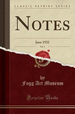 Notes, Vol. 1: June 1922 (Classic Reprint)