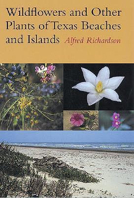 Wildflowers and Other Plants of Texas Beaches and Islands
