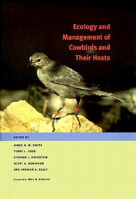 Ecology and Management of Cowbirds and Their Hosts: Studies in the Conservation of North American Passerine Birds