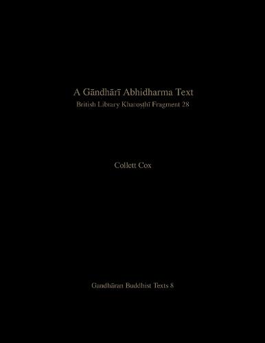 A Gāndhārī Abhidharma Text: British Library Kharoṣṭhī Fragment 28
