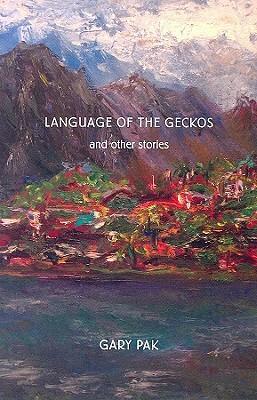 Language of the Geckos and Other Stories