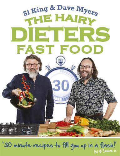 The Hairy Dieters: Fast Food: Making healthy food quick, low-cal and delicious