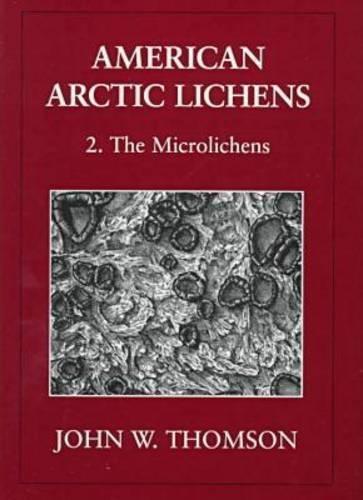 American Arctic Lichens v. 2; Microlichens