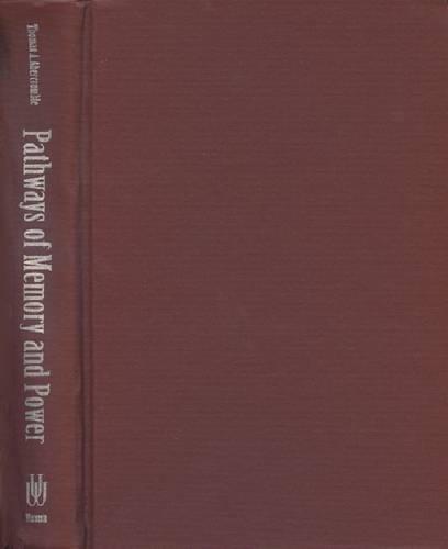 Pathways of Memory and Power: Ethnography and History Among an Andean People