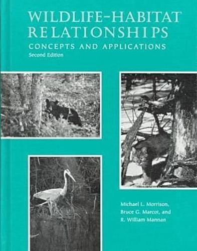 Wildlife-Habitat Relationships: Concepts and Applications
