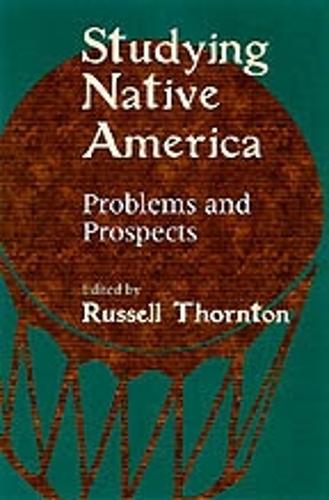 Studying Native America: Problems and Prospects