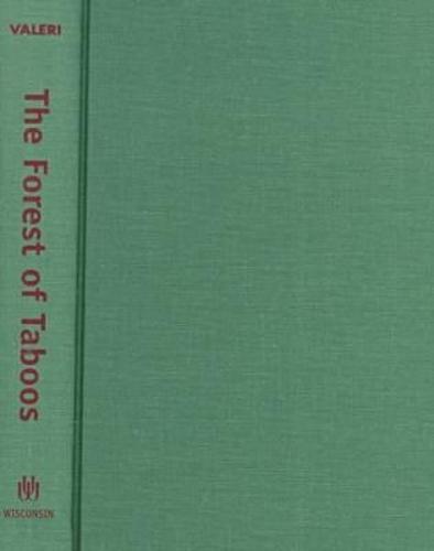 The Forest of Taboos: Morality, Hunting and Identity Among the Huaulu of the Moluccas