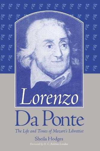 Lorenzo Da Ponte: The Life and Times of Mozart's Librettist