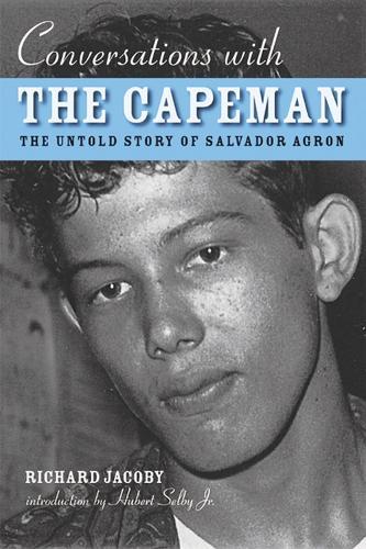 Conversations with the Capeman: The Untold Story of Salvador Agron
