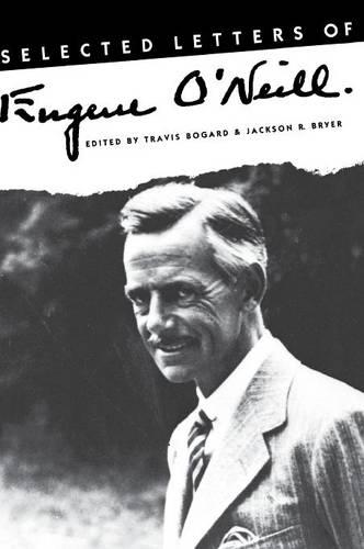 Selected Letters of Eugene O`Neill