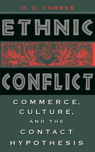 Ethnic Conflict: Commerce, Culture, and the Contact Hypothesis