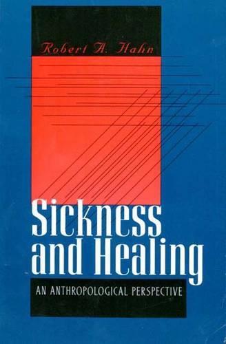 Sickness and Healing: An Anthropological Perspective