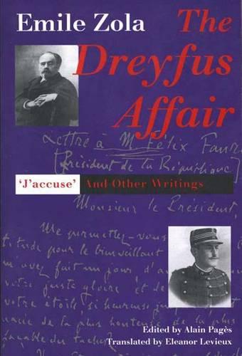 The Dreyfus Affair: ""J`Accuse"" and Other Writings