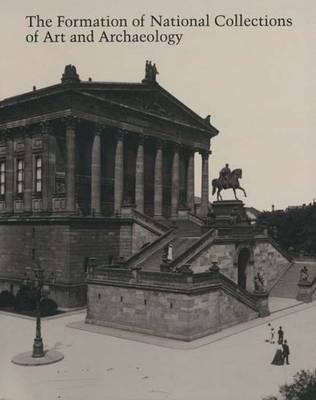 The Formation of National Collections of Art and Archaeology