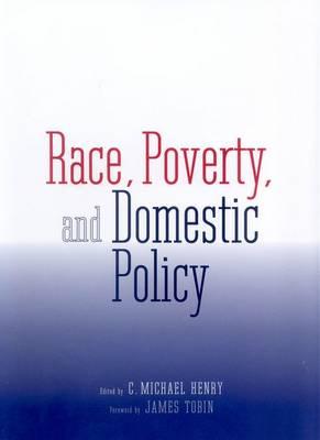 Race, Poverty and Domestic Policy
