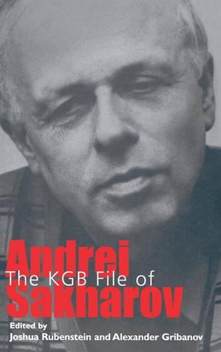 The KGB File of Andrei Sakharov