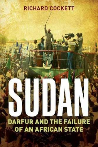 Sudan: Darfur and the Failure of an African State
