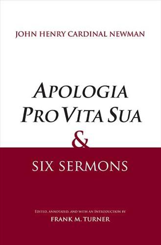 ""Apologia Pro Vita Sua"" and Six Sermons