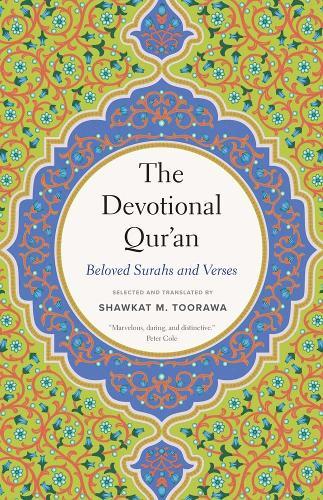 The Devotional Qur’an: Beloved Surahs and Verses