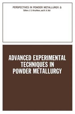 Advanced Experimental Techniques in Powder Metallurgy