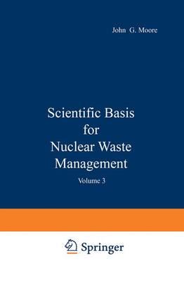 Scientific Basis for Nuclear Waste Management