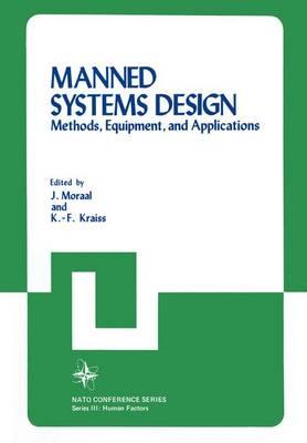 Manned Systems Design: Methods, Equipment, and Applications