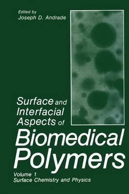 Surface and Interfacial Aspects of Biomedical Polymers: Surface Chemistry and Physics