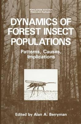 Dynamics of Forest Insect Populations: Patterns, Causes, Implications