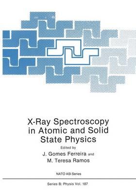 X-Ray Spectroscopy in Atomic and Solid State Physics