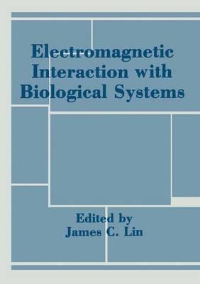 Electromagnetic Interaction with Biological Systems: Symposium Proceedings