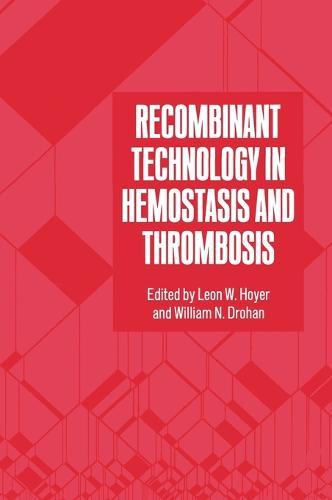 Recombinant Technology in Haemostasis and Thrombosis: Symposium Proceedings