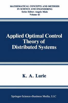 Applied Optimal Control Theory of Distributed Systems