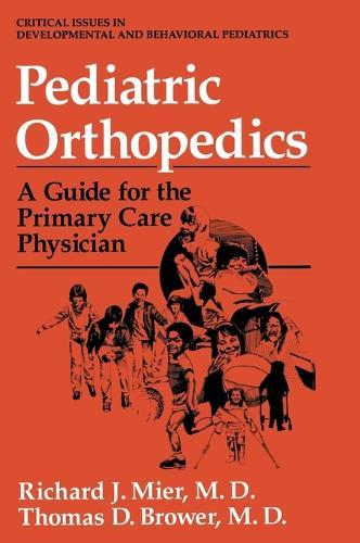 Pediatric Orthopedics: A Guide for the Primary Care Physician
