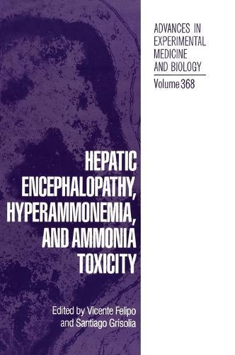 Hepatic Encephalopathy, Hyperammonemia and Ammonia Toxicity: Proceedings of an International Symposium Held in Valencia, Spain, January 24-27, 1994