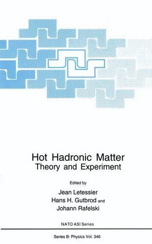 Hot Hadronic Matter: Theory and Experiment - Proceedings of a NATO ARW Held in Divonne, France, June 27-July 1, 1994
