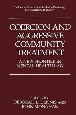 Coercion and Aggressive Community Treatment: A New Frontier in Mental Health Law