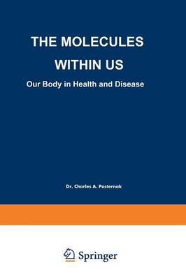 The Molecules Within US: Our Body in Health and Disease