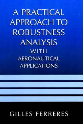A Practical Approach to Robustness Analysis with Aeronautical Applications
