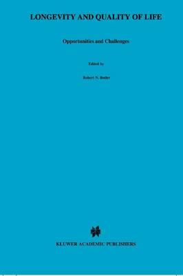 Longevity and Quality of Life: Opportunities and Challenges