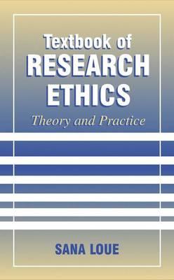 Textbook of Research Ethics: Theory and Practice