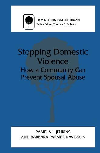 Stopping Domestic Violence: How a Community Can Prevent Spousal Abuse